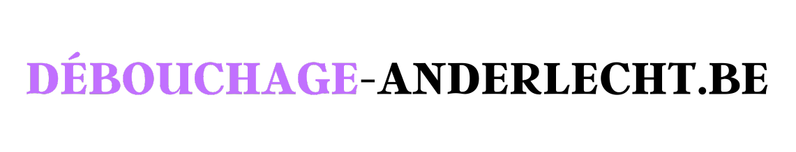 débouchage-anderlecht anderlecht